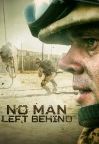 Сериал Своих не бросаем/No Man Left Behind онлайн