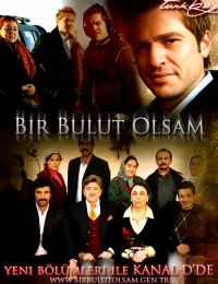 Сериал Если бы я стал облаком/Bir bulut olsam онлайн