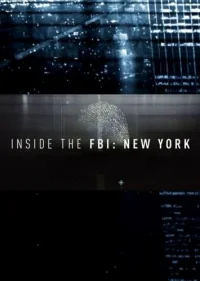 Сериал Работа ФБР в Нью-Йорке: взгляд изнутри/Inside the FBI: New York онлайн