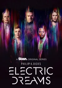 Сериал Электрические сны Филипа К. Дика/Philip K. Dick's Electric Dreams онлайн