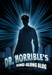 Сериал Музыкальный блог Доктора Ужасного/Dr. Horrible's Sing-Along Blog онлайн
