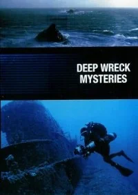 Сериал National Geographic: Тайны затонувших кораблей/Deep Wreck Mysteries  1 сезон онлайн