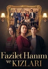 Сериал Госпожа Фазилет и ее дочери/Fazilet Hanim ve Kizlari  2 сезон онлайн