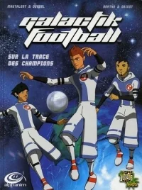 Сериал Галактический футбол/Galactik Football  3 сезон онлайн