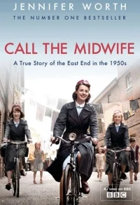 Сериал Вызовите акушерку/Call The Midwife  1 сезон онлайн