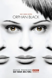 Сериал Темное дитя/Orphan Black  1 сезон онлайн