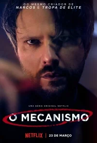 Сериал Механизм/O Mecanismo онлайн