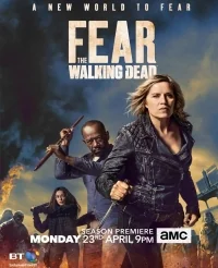 Сериал Бойтесь ходячих мертвецов/Fear the Walking Dead  4 сезон онлайн