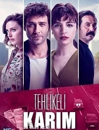 Сериал Моя опасная жена (2018)/Tehlikeli Karım онлайн
