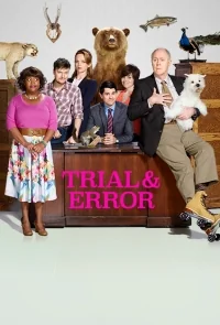 Сериал Методом проб и ошибок/Trial & Error  1 сезон онлайн