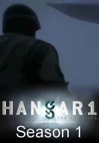 Сериал Ангар-1: Архив НЛО/Hangar 1: The UFO Files  2 сезон онлайн