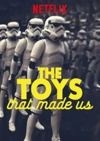 Сериал Игрушки, на которых мы выросли/The Toys That Made Us  2 сезон онлайн