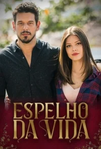 Сериал Зеркало жизни/Espelho da Vida онлайн