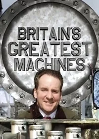 Сериал National Geographic: Лучшие машины Британии с Крисом Барри/Britains greatest machines онлайн