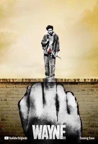 Сериал Уэйн/Wayne онлайн