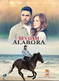 Сериал Любовь моя, Алабора/Sevdam Alabora онлайн