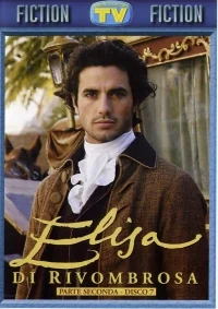 Сериал Элиза/Elisa di Rivombrosa  3 сезон онлайн