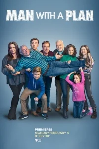 Сериал Все схвачено/Man with a Plan  3 сезон онлайн