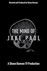 Сериал Разум Джейка Пола/The Mind of Jake Paul онлайн