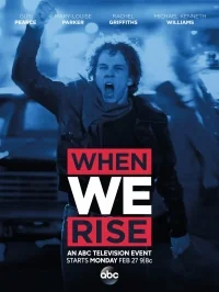Сериал Когда мы восстанем/When We Rise онлайн