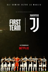 Сериал Первая команда: Ювентус/First Team: Juventus  1 сезон онлайн
