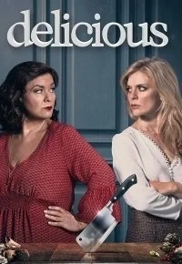 Сериал Вкусная жизнь/Delicious  3 сезон онлайн