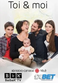 Сериал Ты и Я/Toi & Moi онлайн