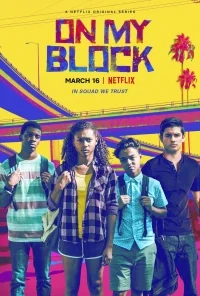 Сериал На районе (2018)/On My Block  1 сезон онлайн