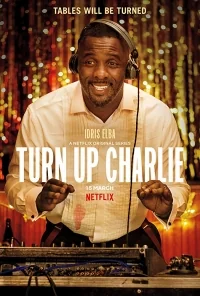 Сериал Чарли-Зажигай/Turn Up Charlie онлайн