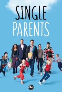 Сериал Родители-одиночки/Single Parents  1 сезон онлайн