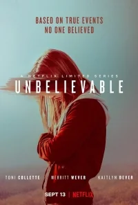 Сериал Невероятное/Unbelievable онлайн