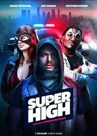 Сериал Сверхнакуренные/SuperHigh онлайн