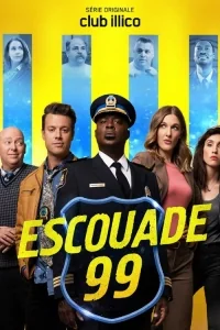 Сериал Отряд 99/Escouade 99 онлайн
