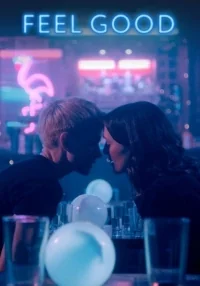 Сериал По кайфу/Feel Good  2 сезон онлайн