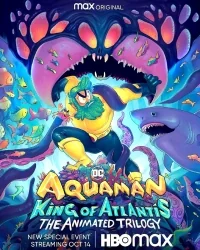 Сериал Аквамен: Король Атлантиды/Aquaman: King of Atlantis онлайн