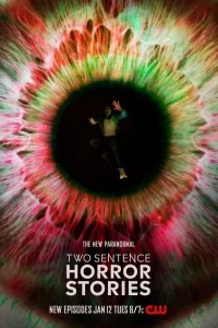 Сериал Страшные истории в двух предложениях/Two Sentence Horror Stories  3 сезон онлайн