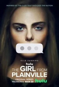 Сериал Девушка из Плейнвилля/The Girl from Plainville онлайн