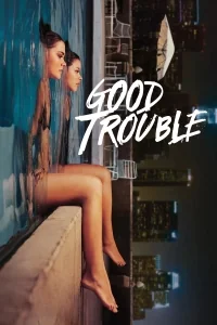 Сериал Приятные хлопоты/Good Trouble  4 сезон онлайн