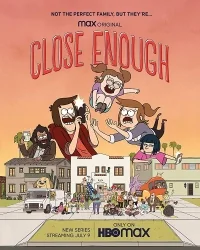 Сериал Достаточно Близко/Close Enough  2 сезон онлайн