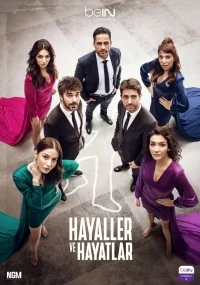 Сериал Мечты и реальность/Hayaller Ve Hayatlar онлайн