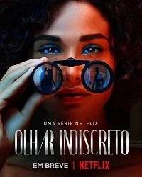 Сериал Нескромный наблюдатель/Olhar Indiscreto онлайн